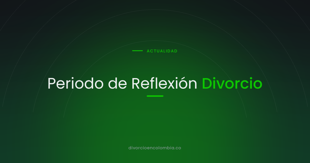 Periodo de Reflexión Divorcio