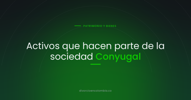 Activos que hacen parte de la sociedad Conyugal