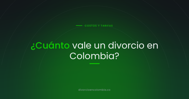 ¿Cuánto vale un divorcio en Colombia?