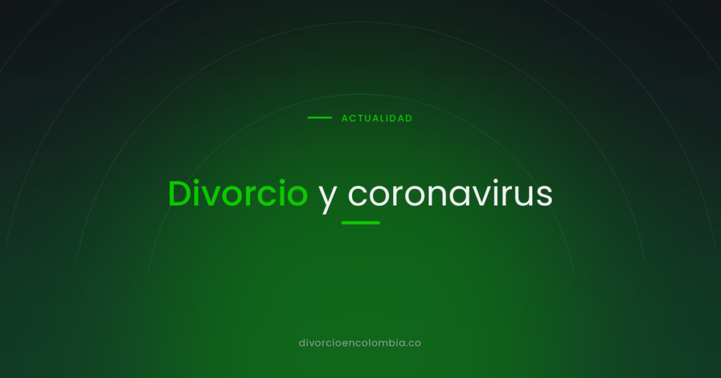 Divorcio y coronavirus