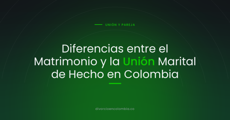Diferencias entre el Matrimonio y la Unión Marital de Hecho en Colombia