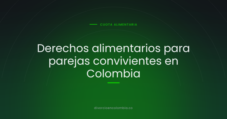Derechos alimentarios para parejas convivientes en Colombia