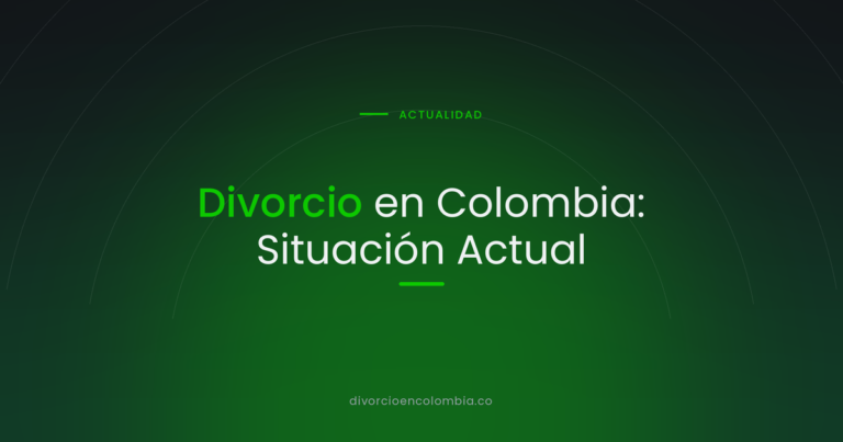 Divorcio en Colombia: Situación Actual