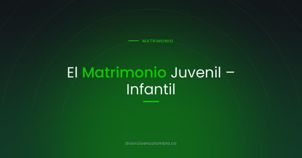 El Matrimonio Juvenil – Infantil